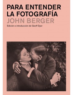 Para entender la fotografía | John Berger