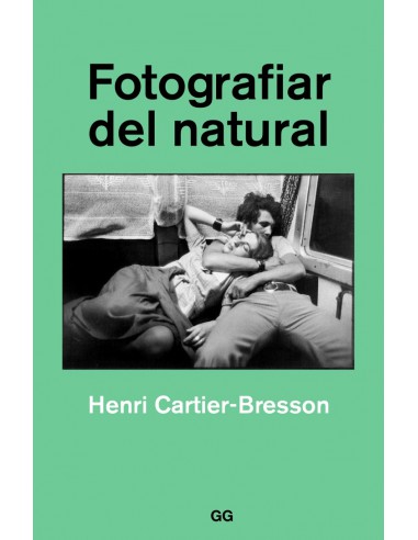 Henri Cartier-Bresson | Fotografiar del natural