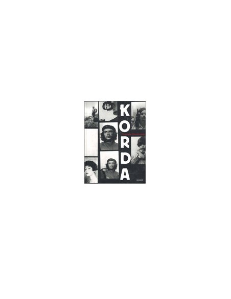 Alberto Korda. Conocido Desconocido