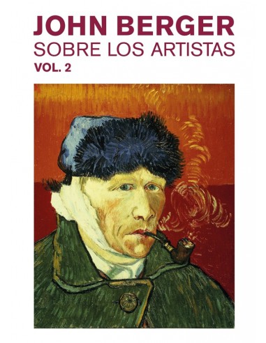 John Berger, Sobre los artista Vol.2