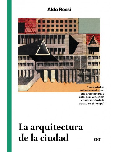 Aldo Rossi, La arquitectura de la ciudad