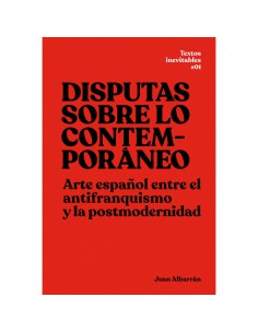 Disputas sobre lo contemporáneo, Juan Albarrán