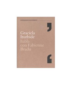Graciela Iturbide habla con Fabienne Bradu