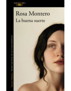 Rosa Montero, La buena suerte