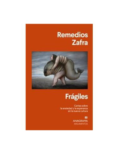 Remedios Zafra, Frágiles