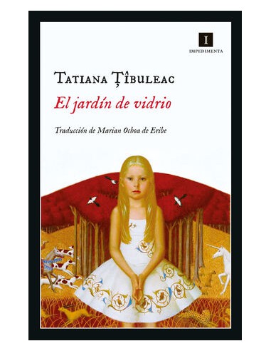 Tatiana Tibuleac, El jardín de vidrio