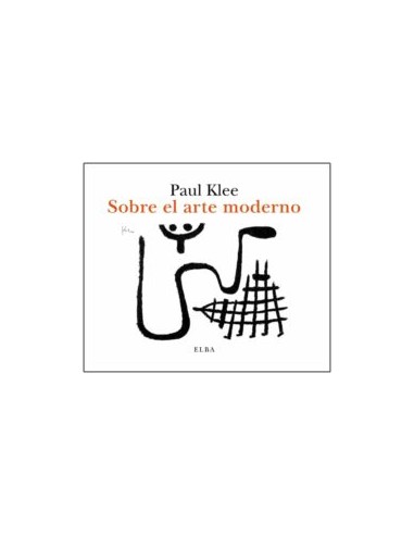 Paul Klee. Sobre el arte moderno