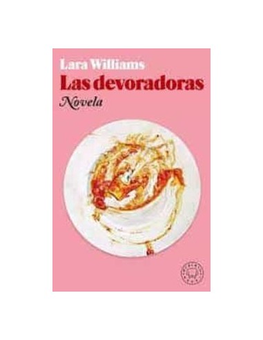 Lara Williams, Las devoradoras