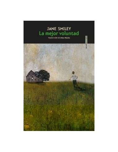 Jane Smiley, La mejor voluntad
