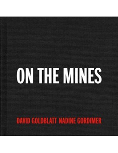 David Goldblatt , On the mines