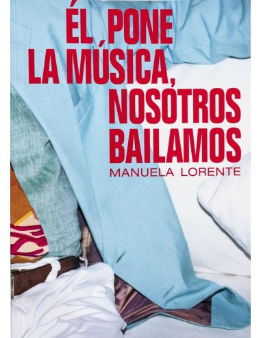 Manuela Lorente, Él pone la música,...