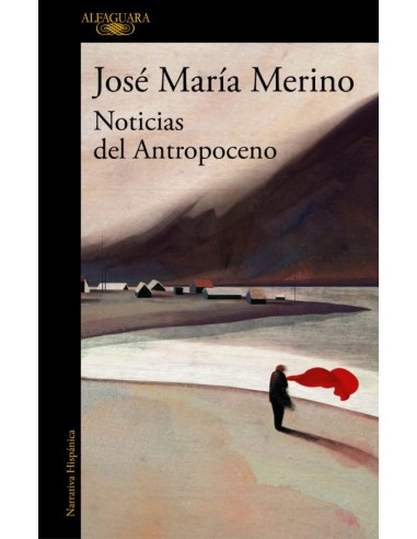 José María Merino, Noticias del...