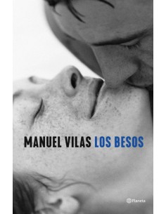 Manuel Vilas, Los besos