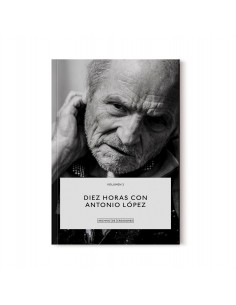 Diez horas con Antonio López