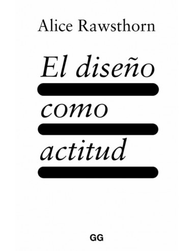 Alice Rawsthorn, El diseño como actitud