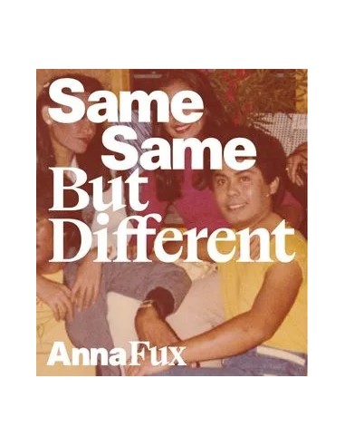 Anna Fux, Same Same But Different