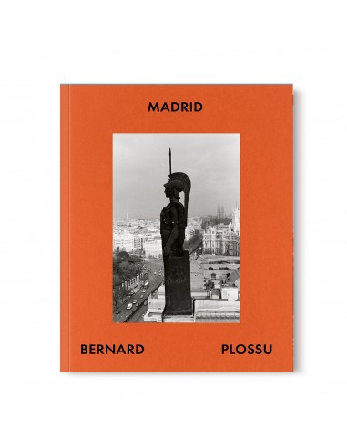Bernard Plossu, Madrid