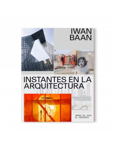 Iwan Baan, Instantes en la arquitectura