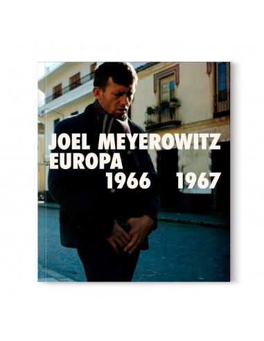 Joel Meyerowitz. Europa 1966-1967